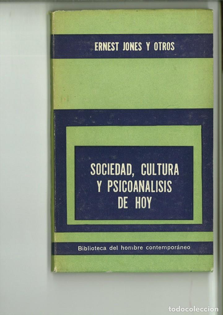 books: SOCIEDAD, CULTURA Y PSICOAN&Aacute;LISIS DE HOY. Ernest Jones y otros.