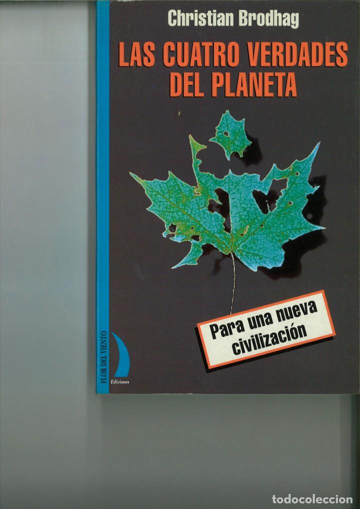 Livres: LAS CUATRO VERDADES DEL PLANETA. Christian Brodhag