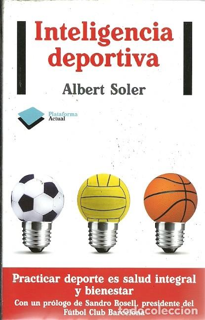 Libros: INTELIGENCIA DEPORTIVA ALBERT SOLER PLATAFORMA ACTUAL - Foto 1