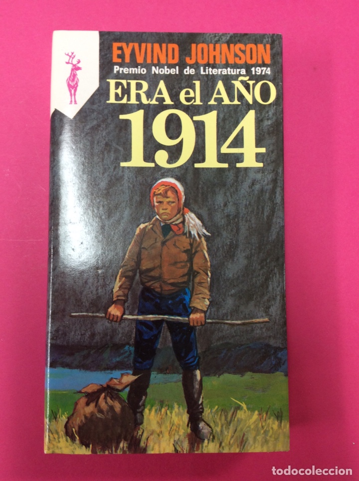 Libros: Era el a&ntilde;o 1914 - Eyvind Johnson - Reno - 1979 - Foto 1