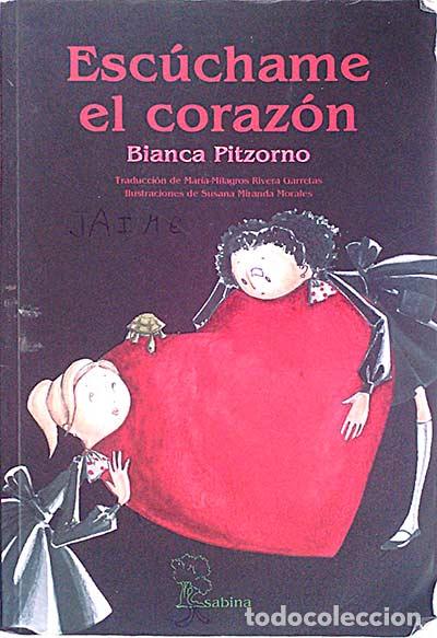 Libros: Esc&uacute;chame el coraz&oacute;n - Bianca Pitzorno - Foto 1