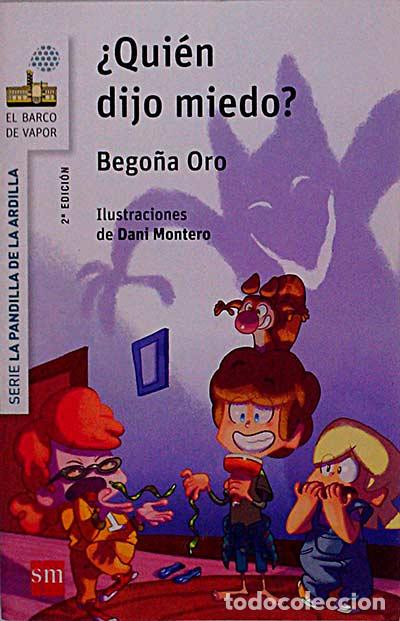 Libros: &iquest;Qui&eacute;n dijo miedo? - Bego&ntilde;a Oro - Foto 1
