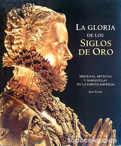 Libros: La gloria de los siglos de oro - Joan Sureda - Foto 1
