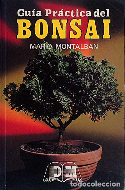 Libros: Gu&iacute;a pr&aacute;ctica del bonsai - Montalb&aacute;n, Mario - Foto 1