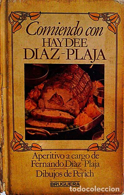Libros: Comiendo con Haydee D&iacute;az-Plaja - VV. AA. - Foto 1