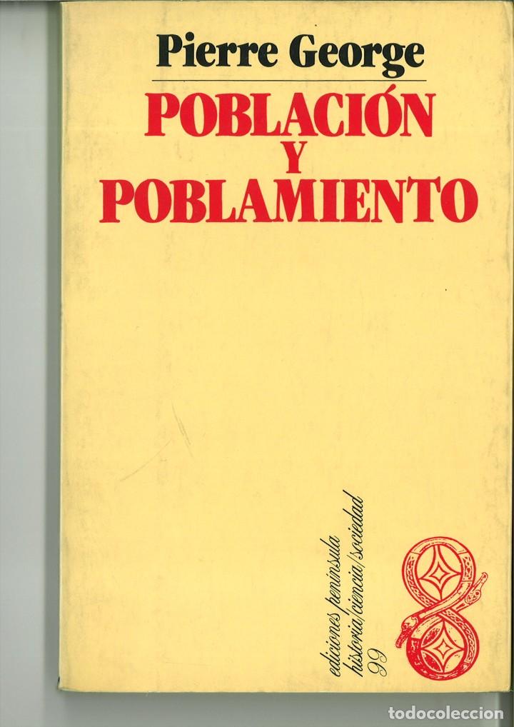 Libros: POBLACI&Oacute;N Y POBLAMIENTO. Pierre George - Foto 1