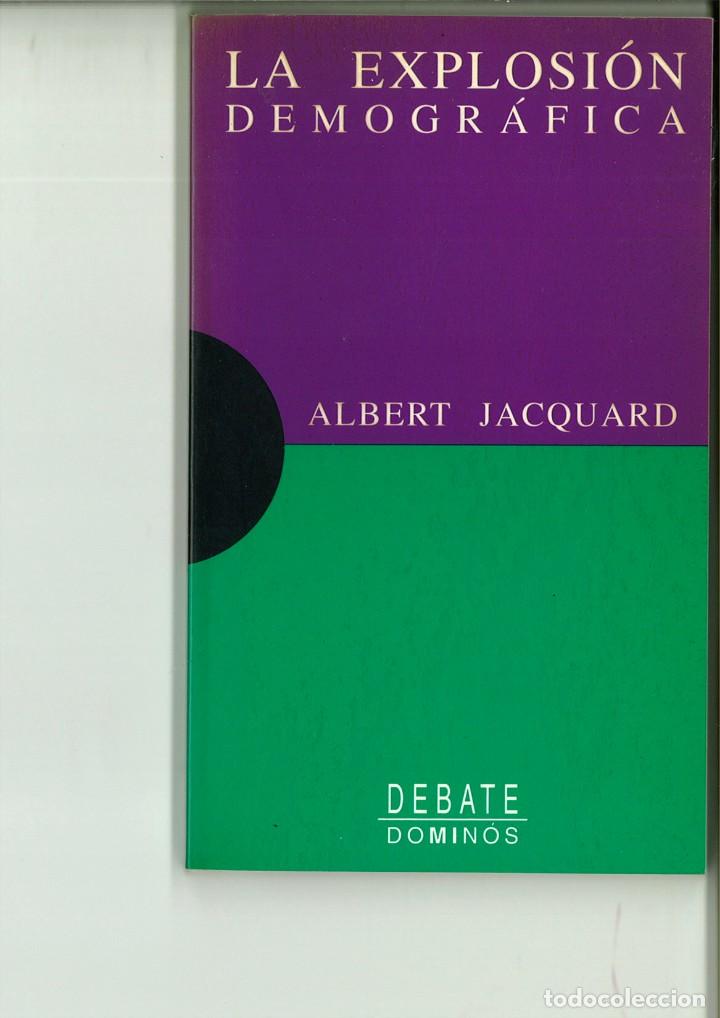 Libros: LA EXPLOSI&Oacute;N DEMOGR&Aacute;FICA. Albert Jacquard - Foto 1
