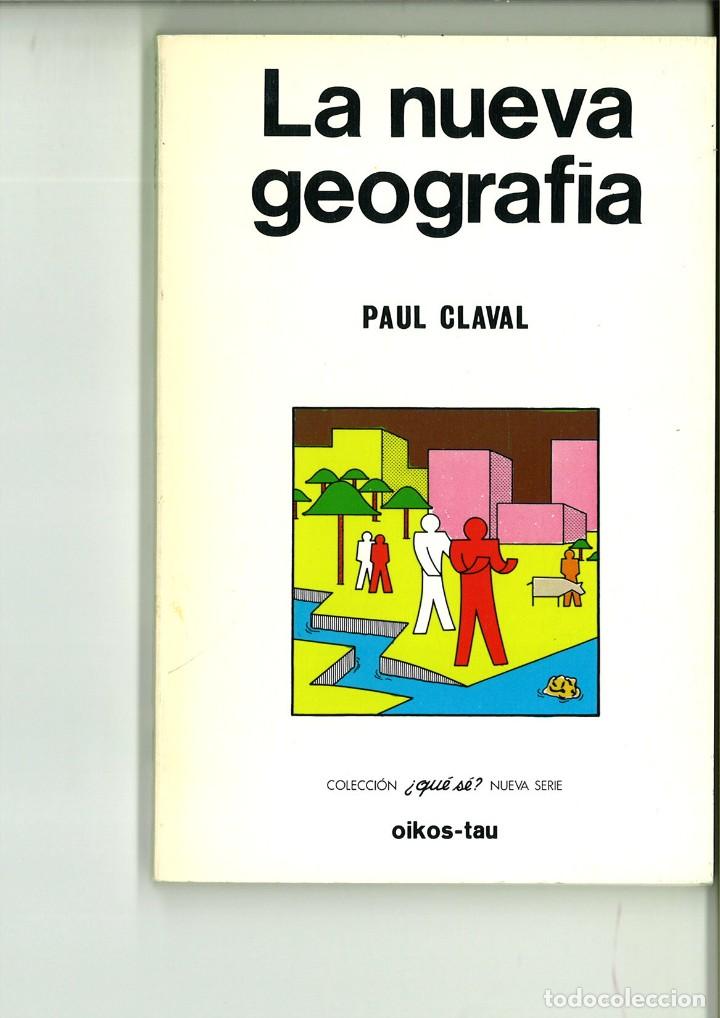 Libros: LA NUEVA GEOGRAF&Iacute;A. Paul Claval - Foto 1