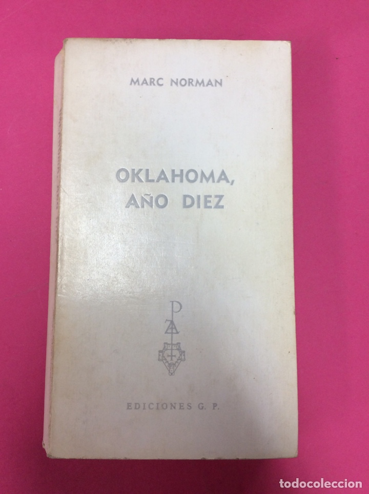 Libros: Oklahoma a&ntilde;o diez - Marc Norman - Reno 1976 - Foto 1