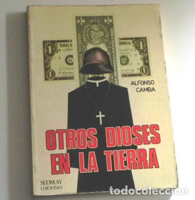 Libros: OTROS DIOSES EN LA TIERRA - LIBRO - ALFONSO CAMBA - SEDMAY EDICIONES - Foto 1