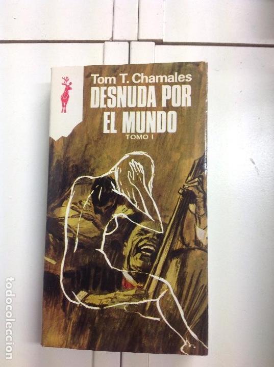 Libri di seconda mano: Desnuda por el mundo tomo 1 Tom t . Chamales 1976