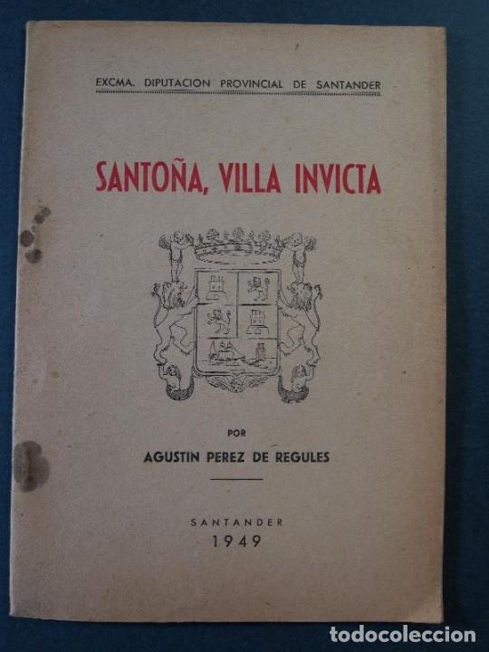 Libros: P&eacute;rez de Regules, Agust&iacute;n. - Santo&ntilde;a Villa Invicta. - Foto 1