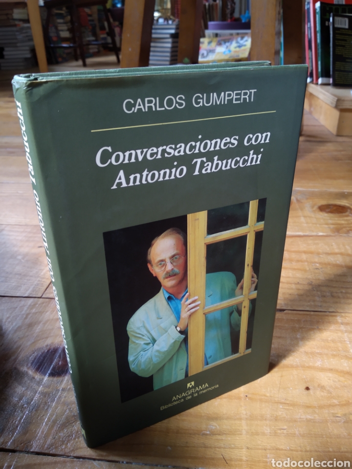 Libros: CONVERSACIONES CON ANTONIO TABUCCHI. CARLOS GUMPERT #2010 - Foto 1