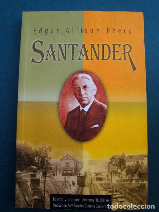 Libros: Allison Peers, E. - SANTANDER. Edici&oacute;n y Pr&oacute;logo Anthony H. Clarke. - Foto 1