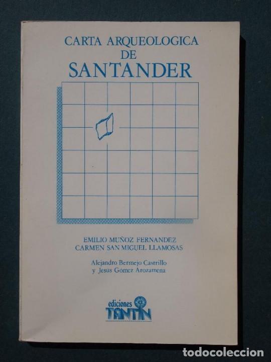 Libros: Mu&ntilde;oz, Emilio y San Miguel, Carmen. - Carta Arqueol&oacute;gica de Santander.