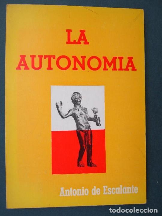 Libros: Escalante Huidobro, Antonio de. - LA AUTONOMIA. - Foto 1