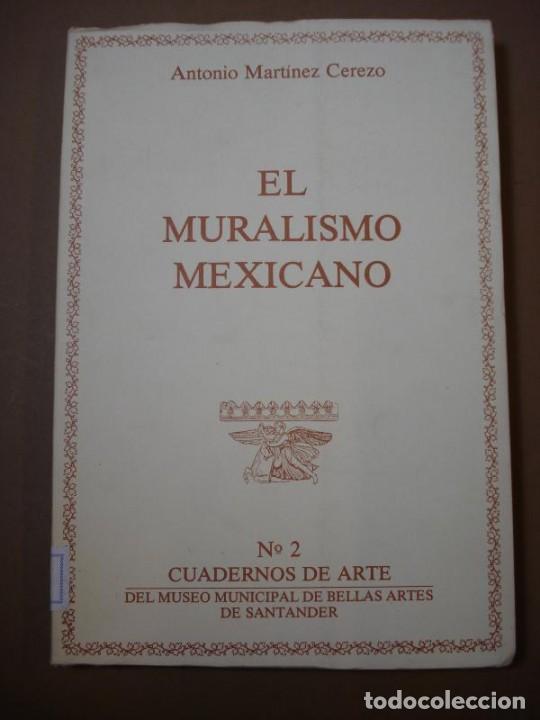 Libros: Mart&iacute;nez Cerezo, Antonio. - El Muralismo Mexicano - Foto 1