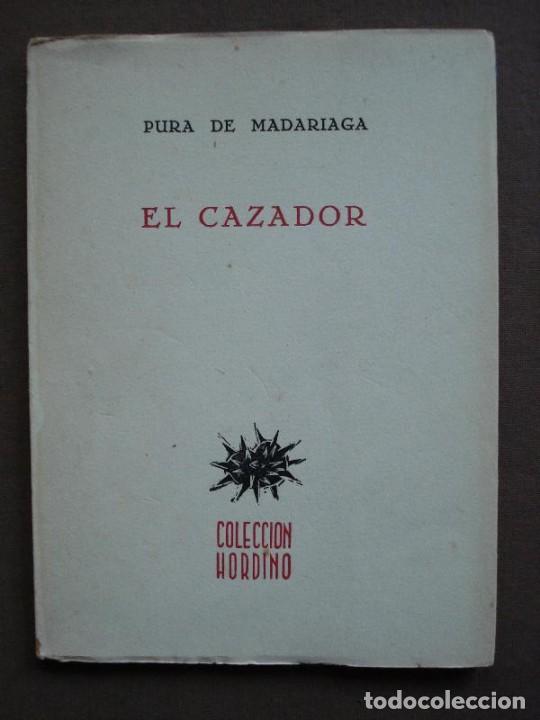 Libros: MADARIAGA, Pura de. - EL CAZADOR. - Foto 1