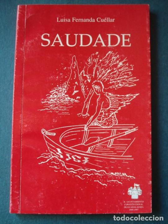 Libros: CUELLAR, Luisa Fernanda. - SAUDADE. - Foto 1