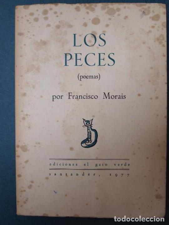 Libros: MORAIS, Francisco. - LOS PECES. (Poemas). - Foto 1