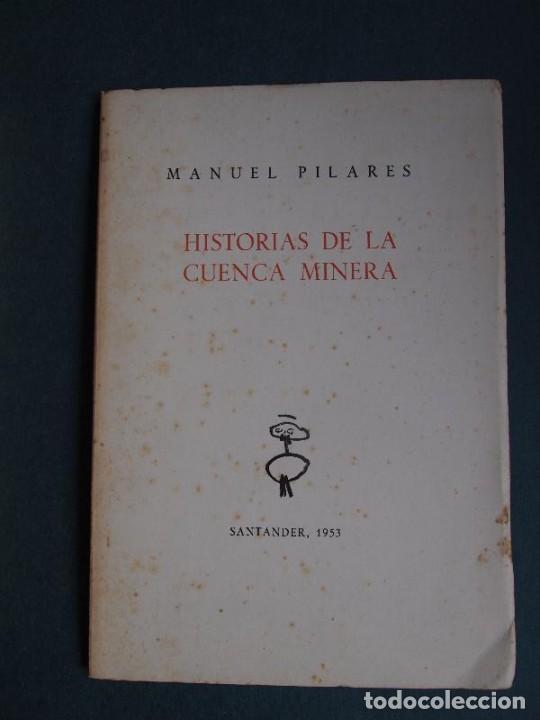 Libros: PILARES, Manuel. - HISTORIAS DE LA CUENCA MINERA. - Foto 1
