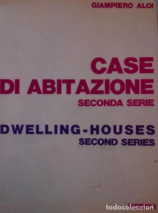 B&uuml;cher: ALOI, Giampiero. - CASE DI ABITAZIONE. Seconda serie. DWELLING-HOUSES. Second series.