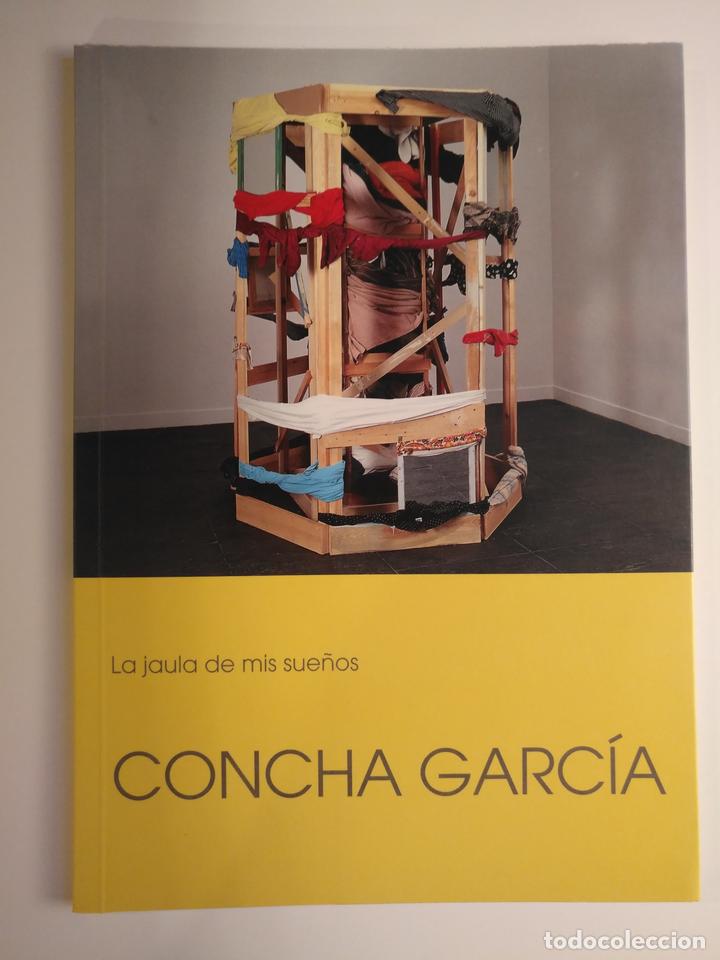 Libros: CONCHA GARC&Iacute;A. La jaula de mis sue&ntilde;os. - Foto 1