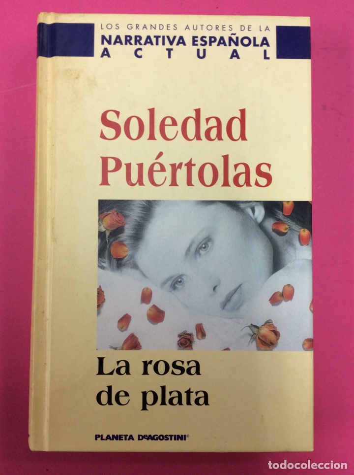 Libros: Soledad pu&eacute;rtolas - La rosa de plata - Planeta - Foto 1