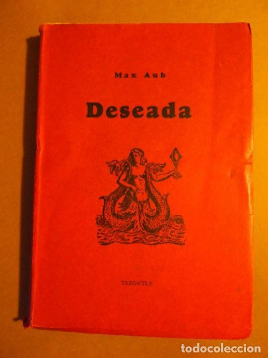 Libros: AUB, Max. - DESEADA. Drama en ocho cuadros. - Foto 1