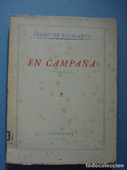 Livres: Escalante, Pedro de. - En Campa&ntilde;a. Poes&iacute;as.