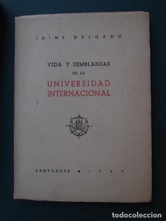 Libros: Delgado, Jaime. - VIDA Y SEMBLANZAS de la Universidad Internacional. - Foto 1