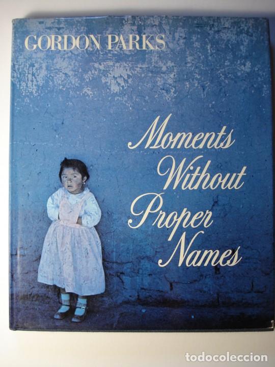 Libros: Parks, Gordon. - Moments without Proper Names. - Foto 1