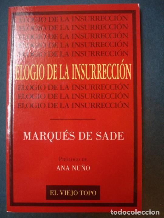 Libros: Marqu&eacute;s de Sade. - ELOGIO DE LA INSURRECCION. - Foto 1