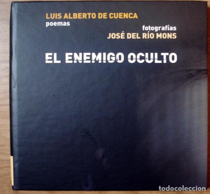 Libri di seconda mano: Cuenca, Luis Alberto de y R&iacute;o Mons, Jos&eacute; del. - EL EMENIGO OCULTO.