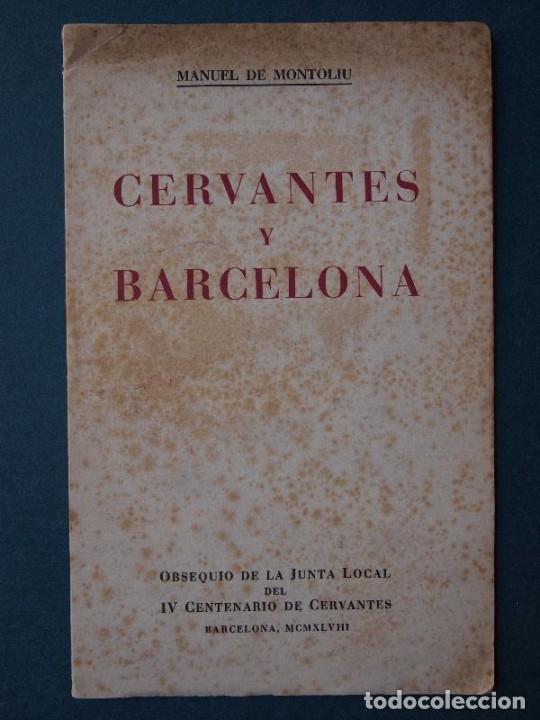 Libros: Montoliu, Manuel de. - CERVANTES Y BARCELONA. - Foto 1