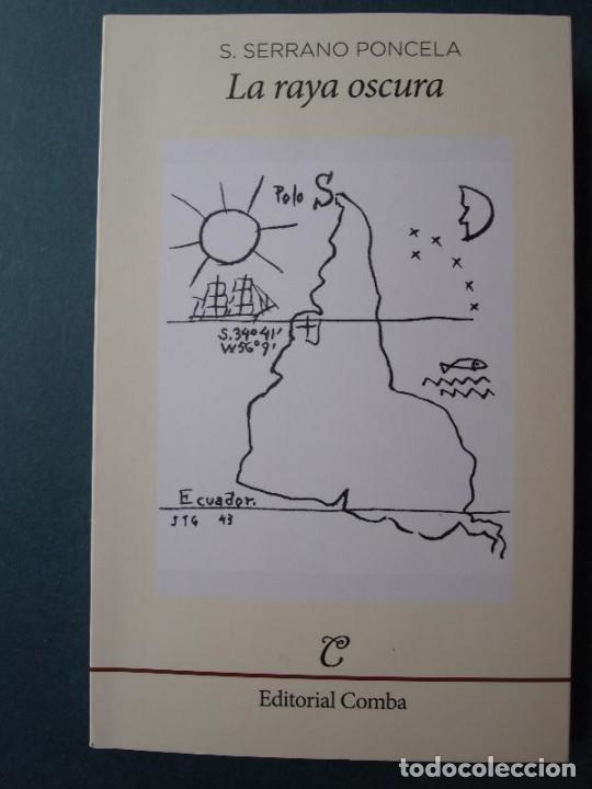 Libros: Serrano Poncela, S. - LA RAYA OSCURA. - Foto 1
