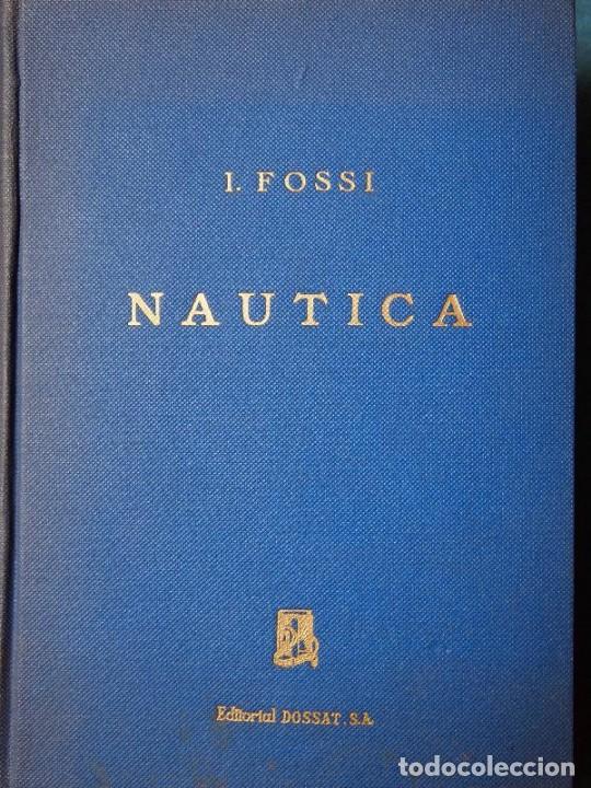 Libros: Fossi Guti&eacute;rrez, Ignacio. - TRATADO DE NAUTICA por... - Foto 1