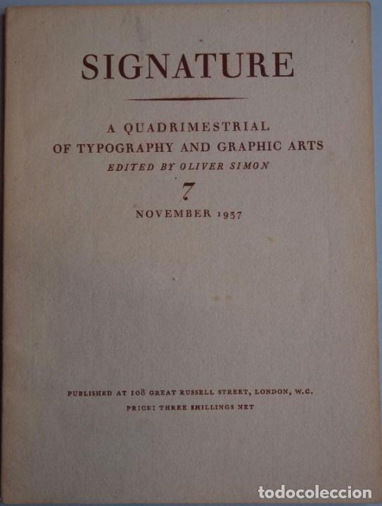 Libri di seconda mano: SIGNATURE n&ordm; 7. A quatrismestrial of tipography and graphic arts. Edited by Oliver Simon. November