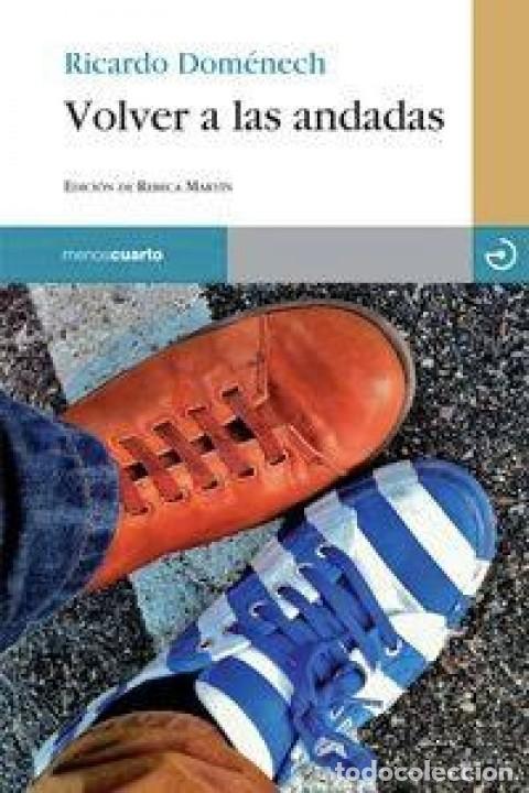 Libros: Dom&eacute;nech, Ricardo. - VOLVER A LAS ANDADAS. - Foto 1