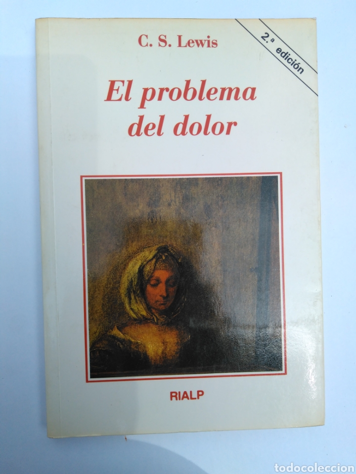 Libros: EL PROBLEMA DEL DOLOR / C. S. LEWIS. Madrid: RIALP - Foto 1