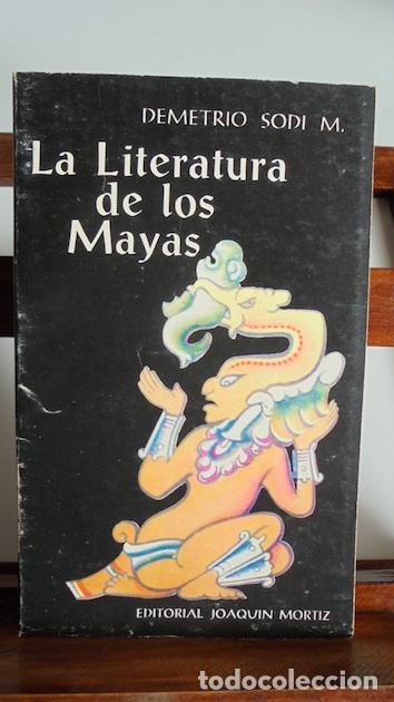 Libros: LA LITERATURA DE LOS MAYAS - DEMETRIO SODI M. - Foto 1