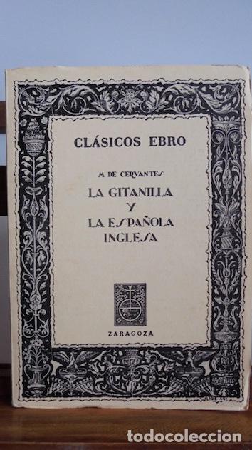 Libros: LA GITANILLA Y LA ESPA&Ntilde;OLA INGLESA - MIGUEL DE CERVANTES - Foto 1
