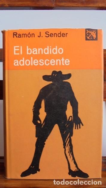 Libros: EL BANDIDO ADOLESCENTE - RAM&Oacute;N J. SENDER - Foto 1