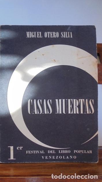 Libros: CASAS MUERTAS - MIGUEL OTERO SILVA - Foto 1
