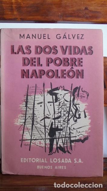 Libros: LAS DOS VIDAS DEL POBRE NAPOLE&Oacute;N - MANUEL G&Aacute;LVEZ - Foto 1