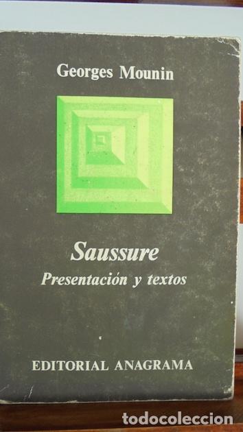 Libros: SAUSSURE. PRESENTACI&Oacute;N Y TEXTOS - GEORGES MOUNIN - Foto 1
