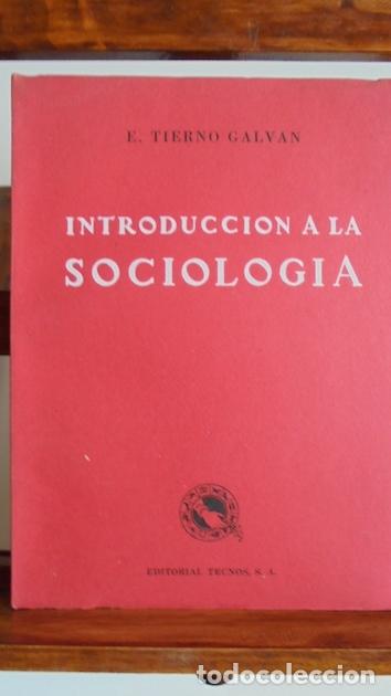 Libros: INTRODUCCI&Oacute;N A LA SOCIOLOG&Iacute;A - E. TIERNO GALV&Aacute;N - Foto 1