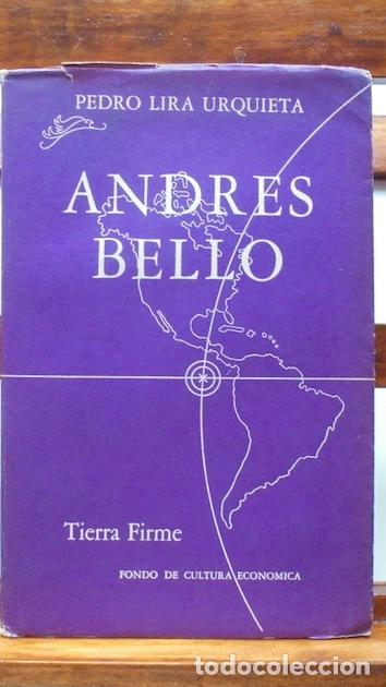 Libros: ANDR&Eacute;S BELLO - PEDRO LIRA URQUIETA - Foto 1