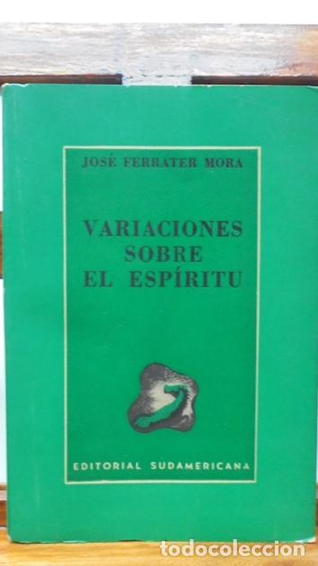 Libros: VARIACIONES SOBRE EL ESP&Iacute;RITU - JOS&Eacute; FERRATER MORA - Foto 1