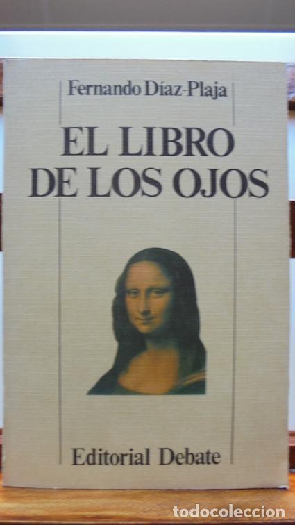 Libros: EL LIBRO DE LOS OJOS - FERNANDO D&Iacute;AZ-PLAJA - Foto 1